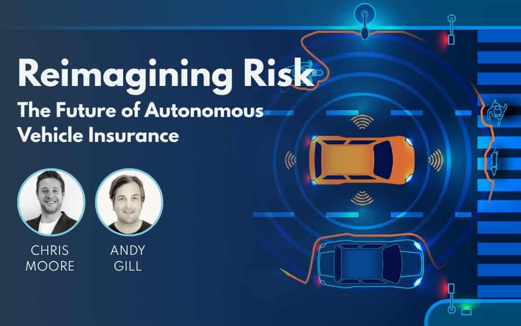Autu Risk Management Reimagining Risk: The Future of Autonomous Vehicle Insurance